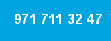 971 711 32 47